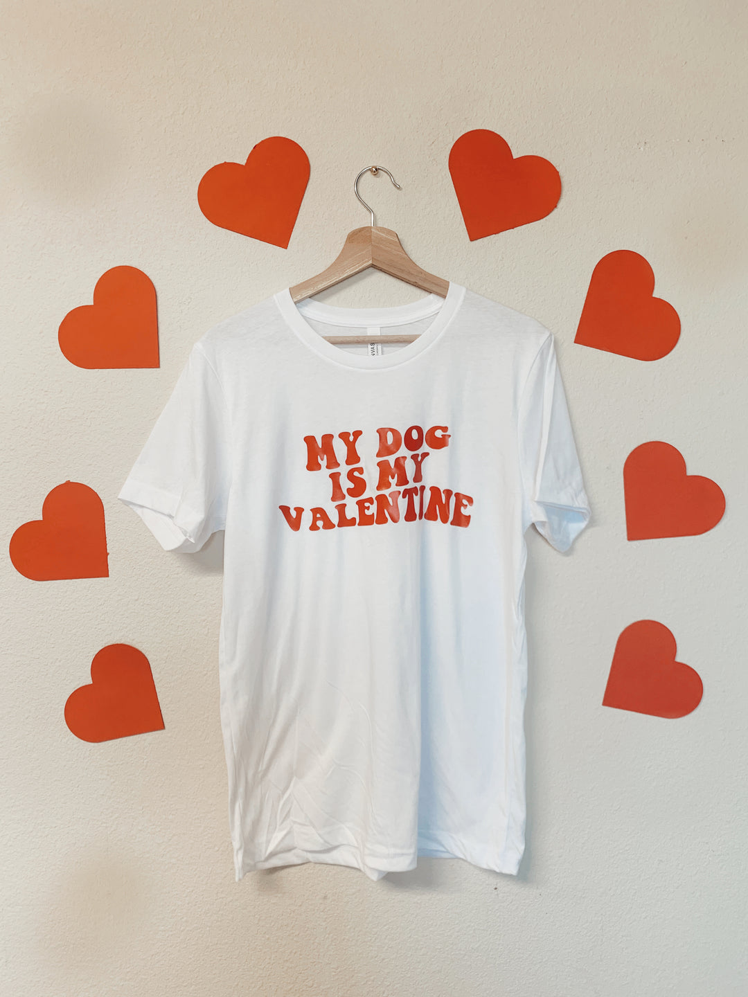 My Dog is My Valentine Shirt