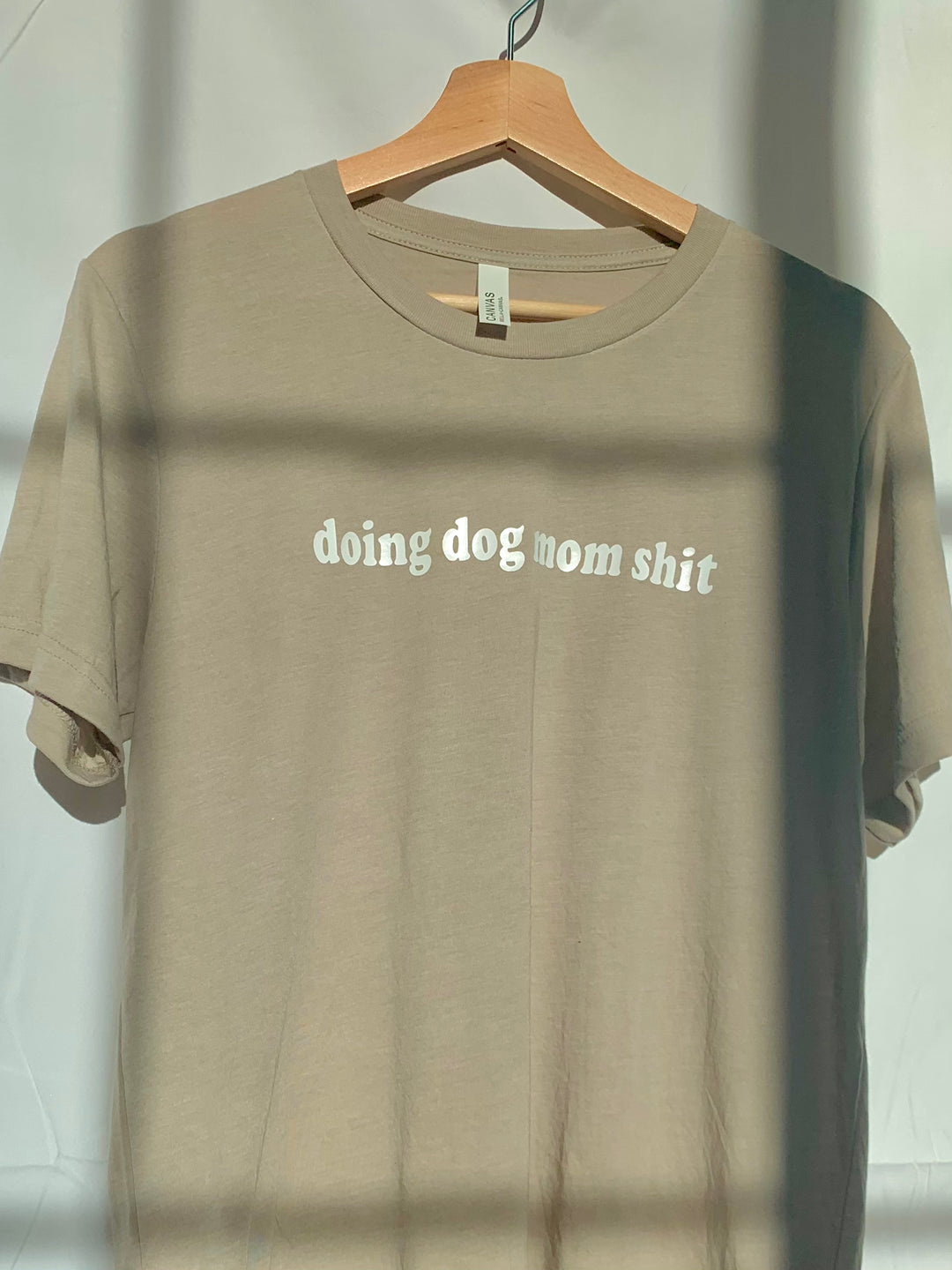 Doing Dog Mom Sh*t Tee