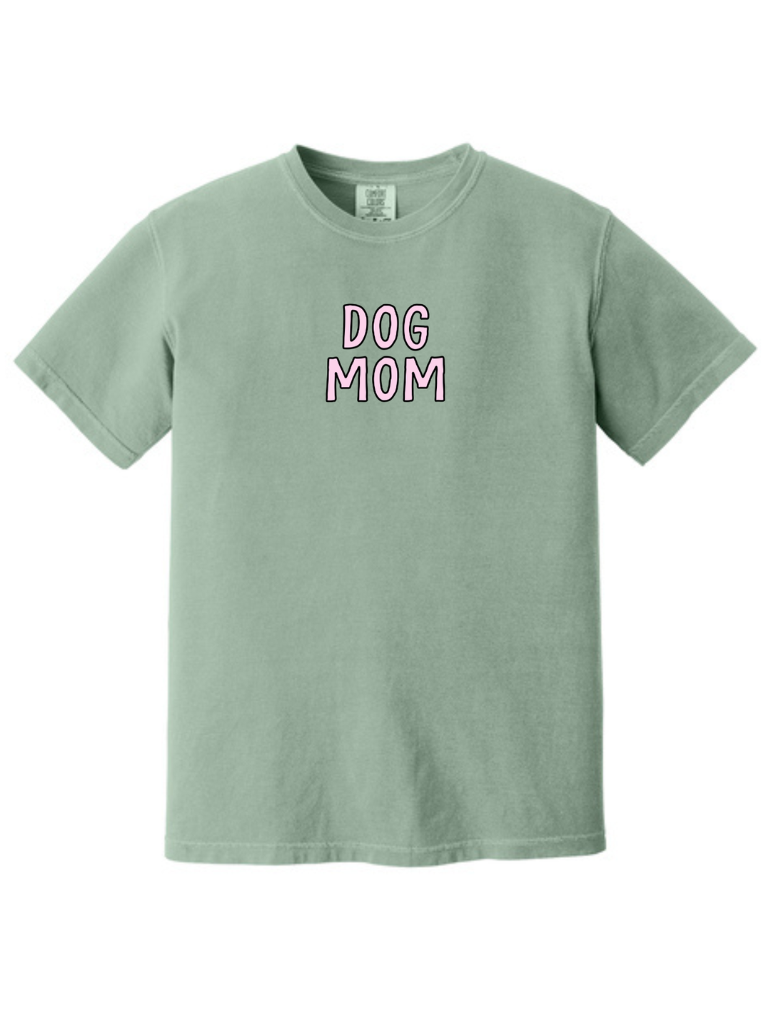 Dog Mom Comfort Colors T-Shirt
