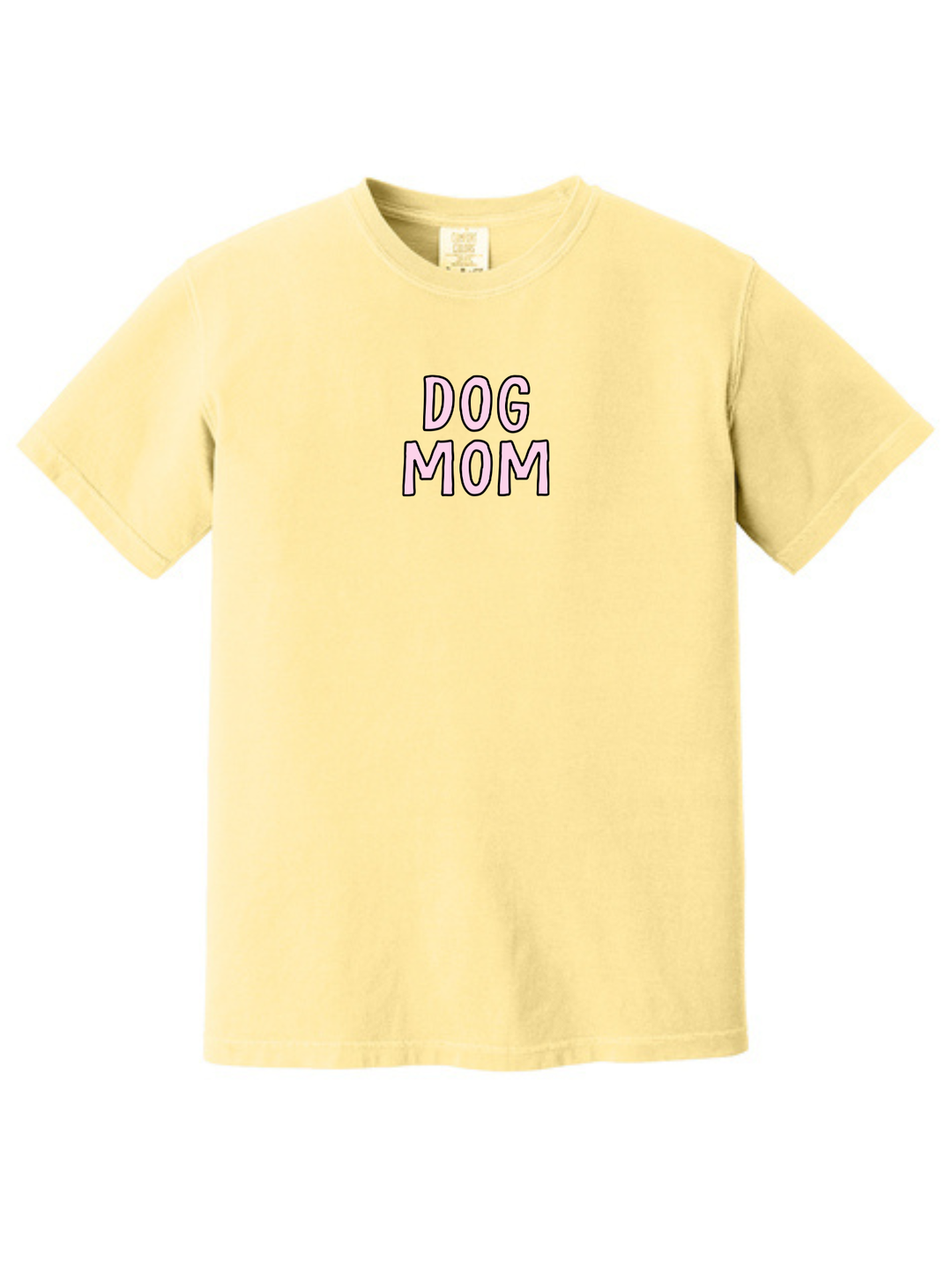 Dog Mom Comfort Colors T-Shirt