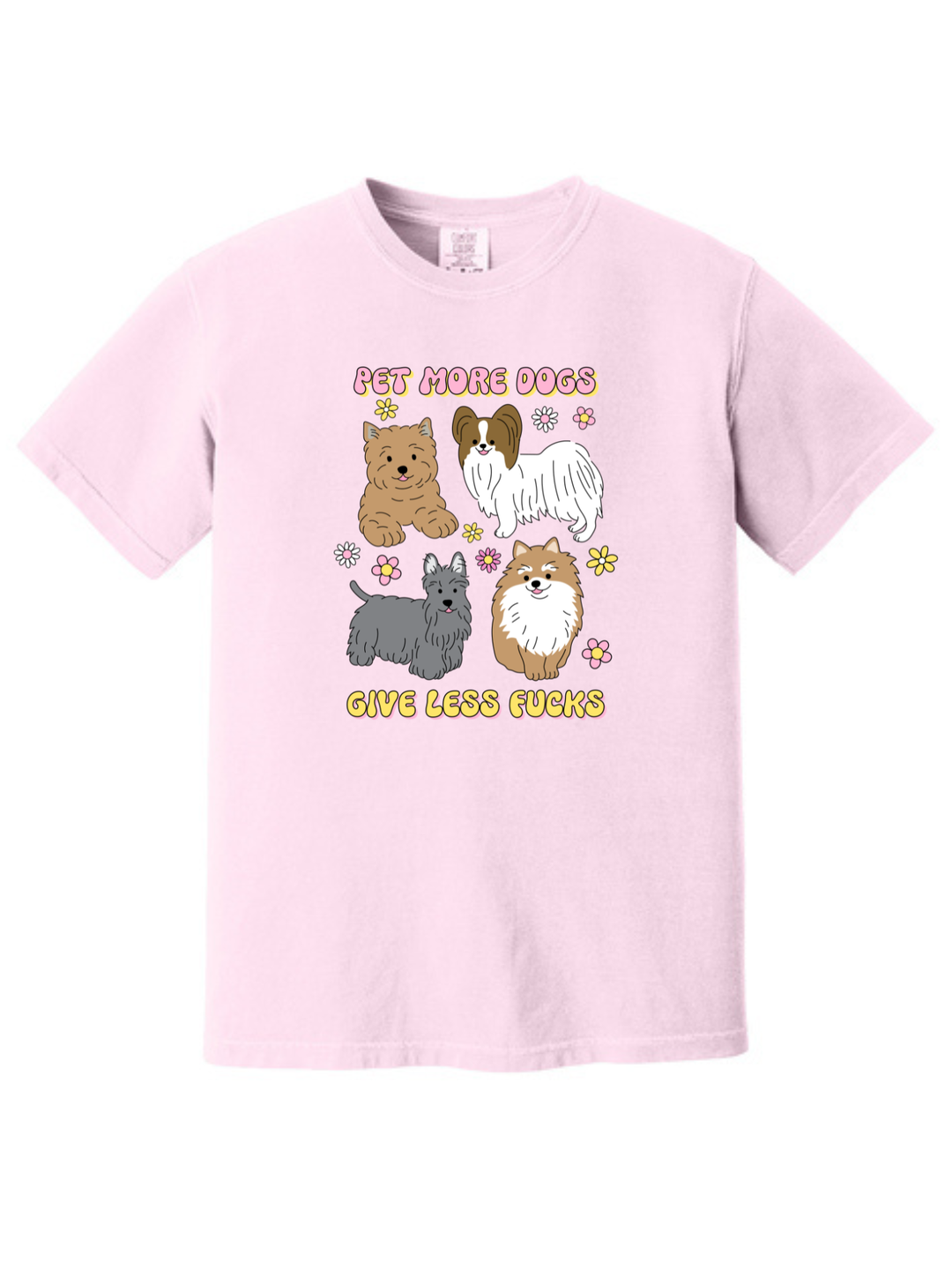 Pet More Dogs Give Less Fucks Shirt