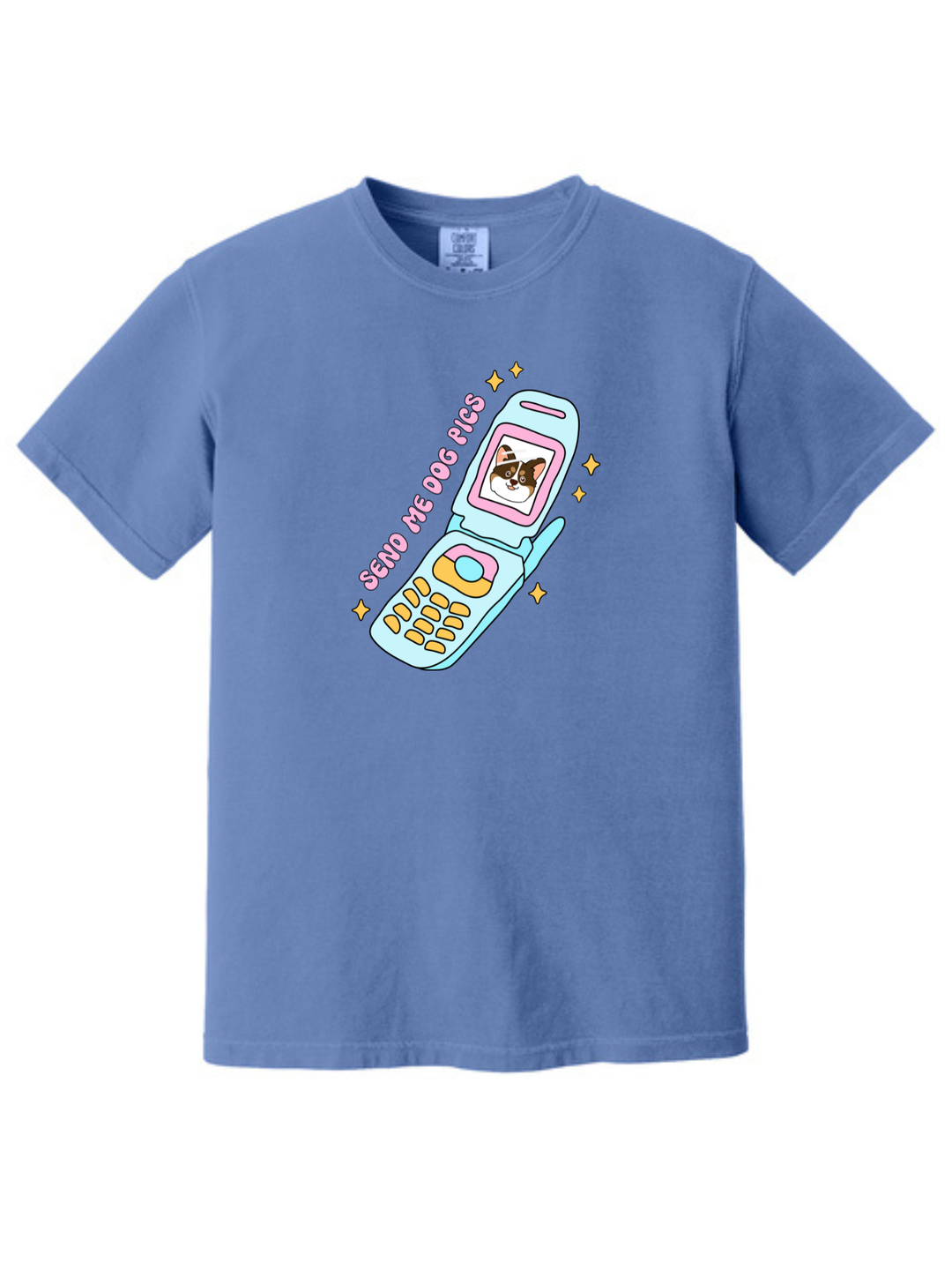 Send Me Dog Pics Comfort Colors T-Shirt