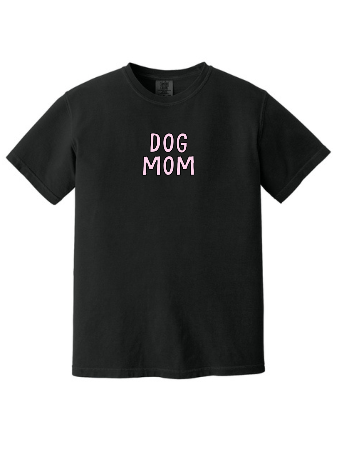 Dog Mom Comfort Colors T-Shirt