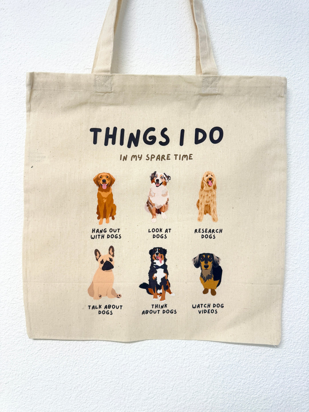 "Things I Do In My Spare Time" Dog Lover's Canvas Tote Bag
