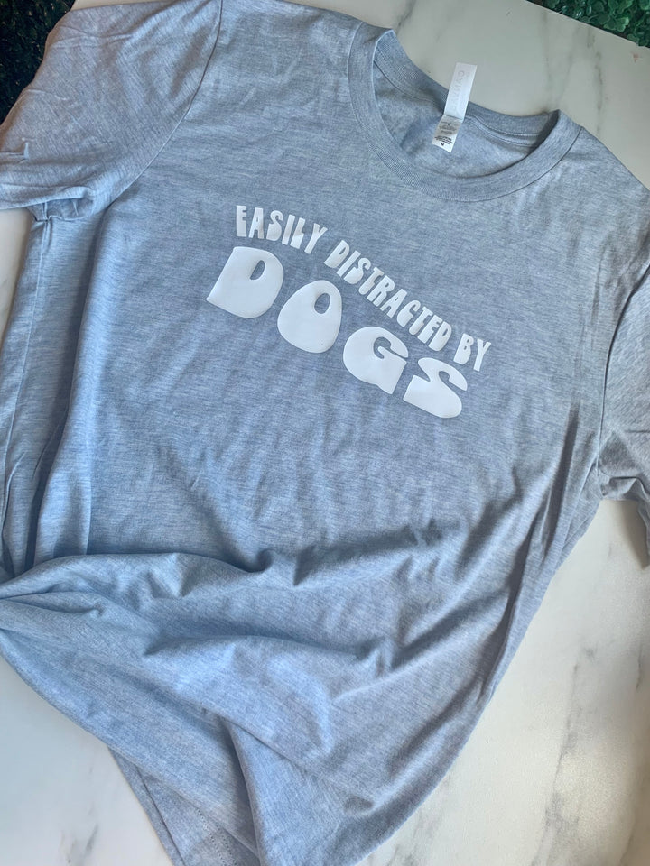 easily distracted by dogs tee
