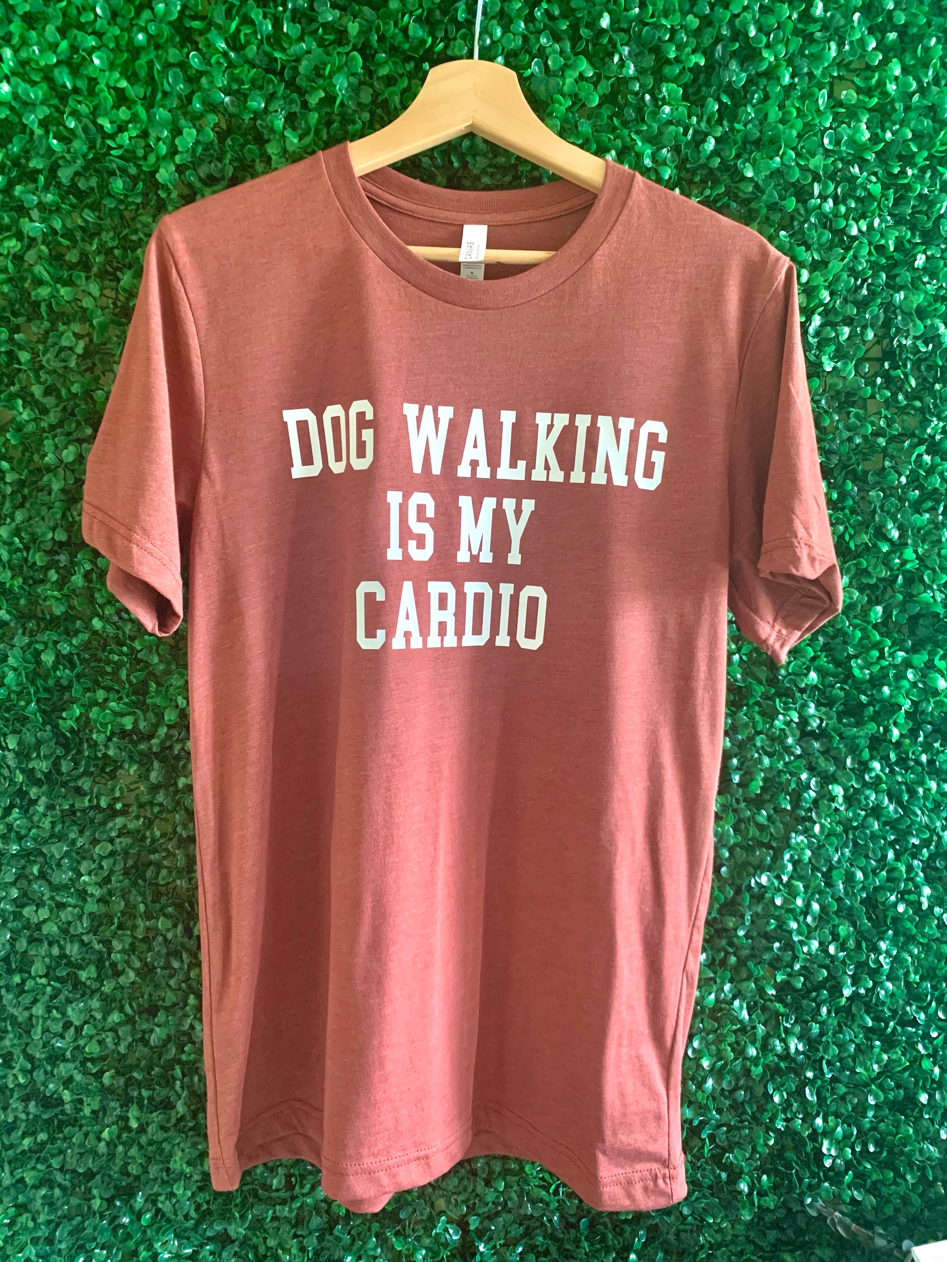 Dog Walking is My Cardio Tee