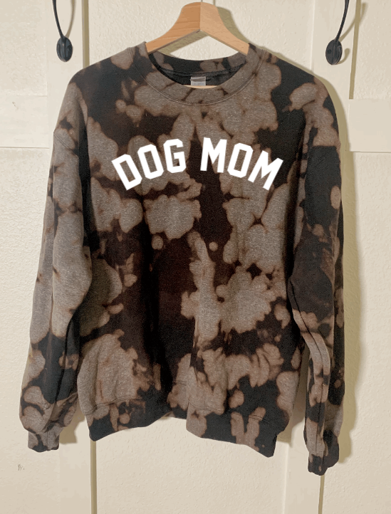 Dog Mom Bleach Dyed Sweatshirt